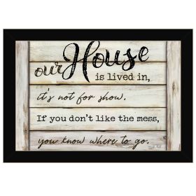 "Our House is Lived In" by Cindy Jacobs; Ready to Hang Framed Print; Black Frame